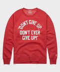 Don't Give Up Ever Up Crewneck product image 1