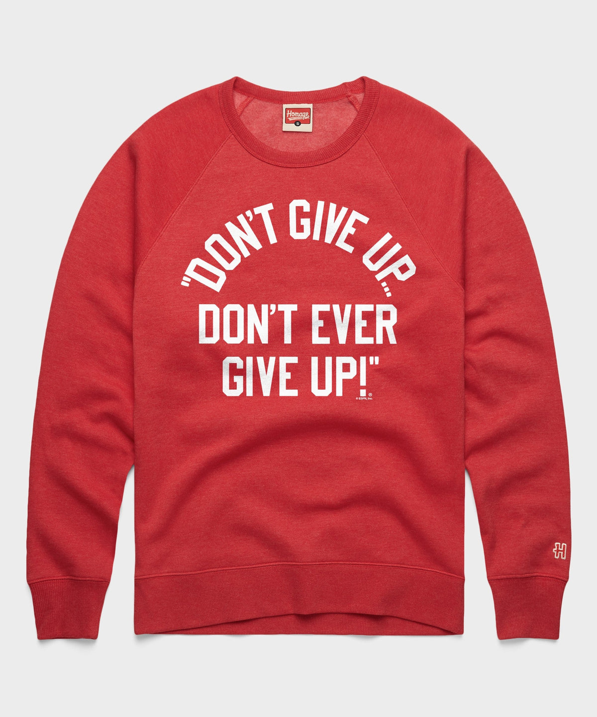 Don't Give Up Ever Up Crewneck product image 1