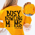 Busy Blowing Moms Club (back) with Bowling Ball (left chest)