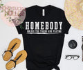 Homebody. Unless the Tigers Are Playing