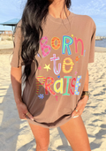 Born to Praise FAITH111 DTF Fun Graphic Top