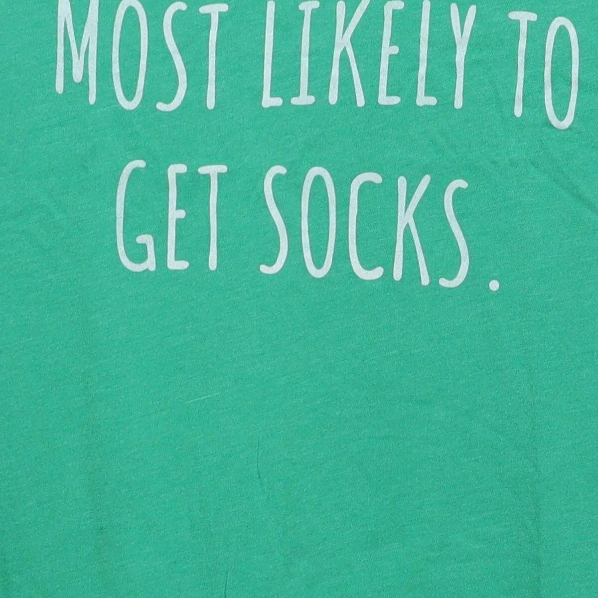 Modern The Home T "Most Likely To Get Socks" T-Shirt - S